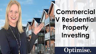 Commercial or Residential Property? Which is Better?