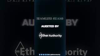 SEAMLESS Audited By EtherAuthority