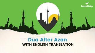 Dua After Azan (in Arabic with English translation) | Islamic Dua