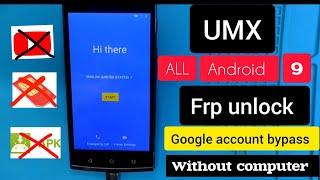 UMX frp unlock,umx all Android 9 Google account bypass, umx frp bypass,easy Method 2023