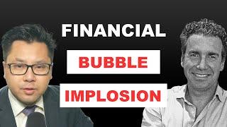 Matter Of Time Bubble Implodes; What The Next Financial Crisis Looks Like | Diego Parrilla