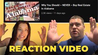 Why You Should Never Buy Real Estate in Alabama (REACTION VIDEO)