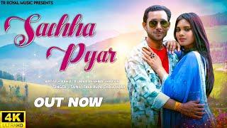 Sacha Pyar  ( Official Video) Rahul Kumar | Reshma Thakur | New Haryanvi Song 2023