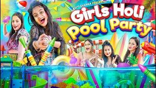 Girls Holi Pool Party || Aditi Sharma