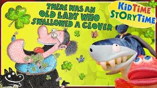 There Was an OLD LADY Who Swallowed a CLOVER - St Patrick's day read aloud for kids 