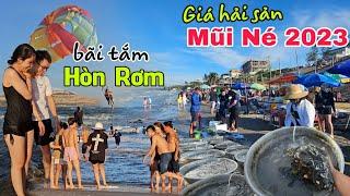 Mũi Né 2023: Bãi tắm Hòn Rơm giá 50k - giá hải sản làng chài Mũi Né Phan Thiết