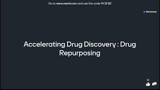 Accelerating Drug Discovery : Drug Repurposing