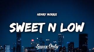 Henry Morris - Sweet N Low (Lyrics)