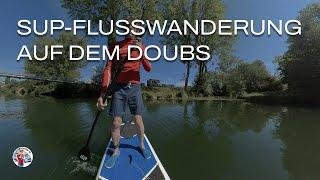 # 36 ▶️ SUP Tour in Dole - Flusswanderung auf dem Doubs in Frankreich