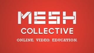 Showreel MESH Collective - Online. Video. Education.