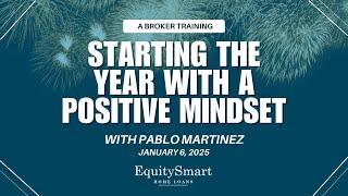 Starting the Year with a Positive Mindset - A Broker Training