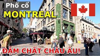 ĐẶT CHÂN ĐẾN PHỐ CỔ MONTREAL LÃNG MẠN - ĐẬM PHONG CÁCH CHÂU ÂU GIỮA LÒNG BẮC MỸ Ở CANADA