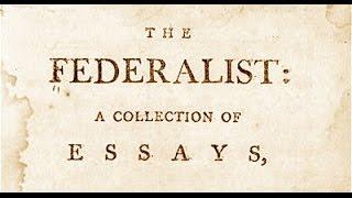 The Federalist Papers: Relevant Today?