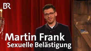 Martin Frank | Sexuelle Belästigung | Brettl-Spitzen IX | BR