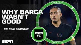 Why Barcelona wasn't good 'from the first minute' vs. Real Sociedad  | ESPN FC