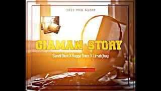 Giaman Story (Sandii Blunt X Ragga Snicz X Limah Jhay) 805 JSP Records -2023