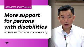 COS 2025: More support for persons with disabilities to live within the community