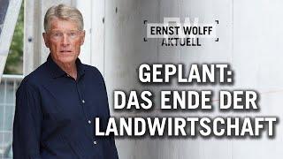 Geplant: Das Ende der Landwirtschaft | Ernst Wolff Aktuell