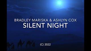 Silent Night | Bradley Mariska feat. Ashlyn Cox