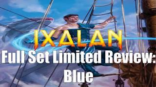 Ixalan Full Set Limited Review:  Blue