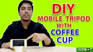 DIY: Make A Mobile Tripod from a Coffee Cup - GIZBOT