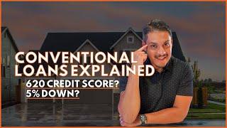 Conventional Loans Explained - Everything You Need to Know