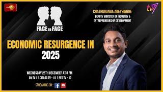 Economic Resurgence in 2025. - Face To Face. Wednesday 25th December at 8 pm.