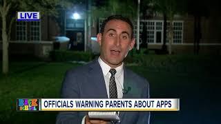 Officials warning parents about apps