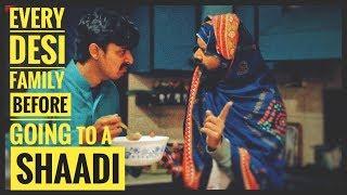 Every Desi Family Before Going To A Shaadi | Bekaar Films