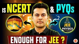 Is NCERT And PYQs Enough For JEE? | JEE 2025 Preparation | Shreyas Sir