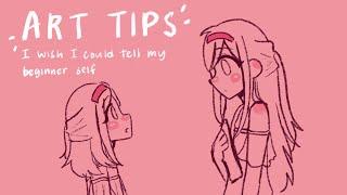 Art tips I wish I could tell my beginner self