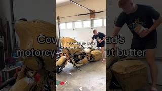 Covering My Dad Motorcycle In Peanut Butter