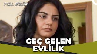 Geç Gelen Evlilik - Kalp Gözü Filmi