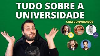 TUDO SOBRE A UNIVERSIDADE 2024 com Convidados Especiais | Podcast Universitário