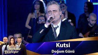 Kutsi - Doğum Günü