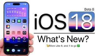 iOS 18 Beta 8 is Out! - What's New?