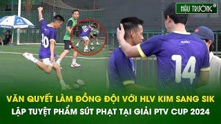 Văn Quyết làm đồng đội với HLV Kim Sang Sik, sút phạt tuyệt đẹp lập công tại giải PTV Cup 2024