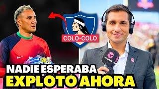 KEYLOR NAVAS A COLÓ COLO: UN FICHAJE HISTÓRICO O UN SUEÑO INALCANZABLE? NOTICIAS COLO COLO HOY