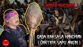 Ngerrriii ... Hadir Khodam ?! Gada Raksasa Hanoman