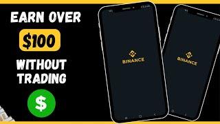 Earn Your First $100 On Binance Without Trading - 8 Free Ways To Earn On Binance (Full Tutorial)