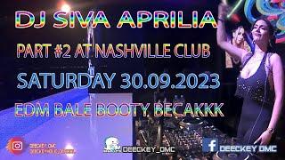 DJ SIVA APRILIA PART 2 NASHVILLE CLUB SATURDAY SEPT 30th 2023