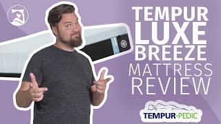 TEMPUR-Pedic LuxeBreeze Mattress Review - The Best Cooling Mattress?