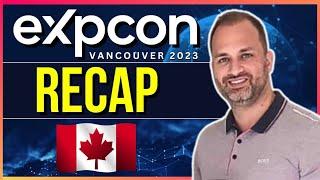 eXpCon Vancouver, Canada 2023 RECAP! | John Toublaris, eXp Realty