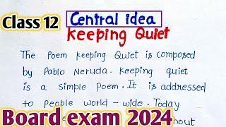 keeping quiet central idea class 12/central idea keeping quiet poem/keeping quiet central idea short