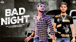 Bad Night : ( Rap Music Video ) - YAARJi - New Haryanvi Songs 2023