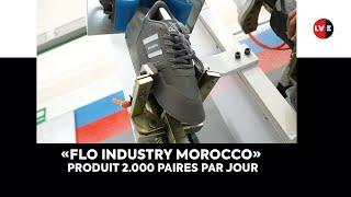 Industrie de la chaussure : le géant turc FLO Group mise sur le Maroc