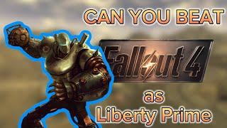 Can You Beat Fallout: 4 as Liberty Prime?