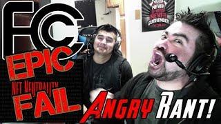 NET NEUTRALITY is DEAD! - MASSIVE ANGRY R4NT!