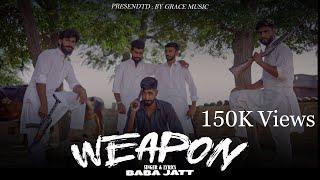 Weapon | BABA JATT (Official Video)| GRACE Music |New Punjabi Song 2023|