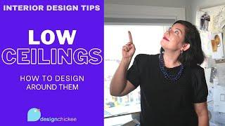 Low Ceilings Challenge!? - Interior Design Tips